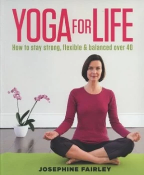 Image of Yoga for Life by Josephine Fairley Paperback