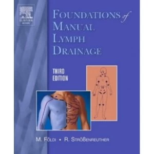 Image of Foundations of Manual Lymph Drainage by Professor, Dr. Michael Foldi (Paperback, 2004)