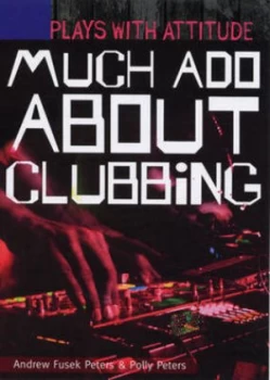 Image of Much Ado about Clubbing by Andrew Peters and Polly Peters Paperback