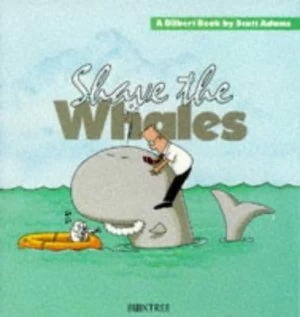 Image of Shave the Whales by Scott Adams Book