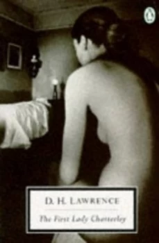 Image of The First Lady Chatterley by D. H. Lawrence Paperback
