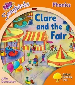 Image of Oxford Reading Tree Songbirds Phonics Level 6 Clare and the Fair by Julia Donaldson Book