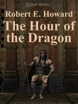 Image of The Hour of the Dragon by Robert E Howard Paperback