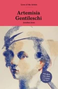 Image of Artemisia Gentileschi by Jonathan Jones