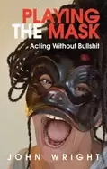 Image of playing the mask acting without bullshit
