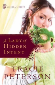 Image of A Lady of Hidden Intent by Tracie Peterson Book