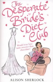 Image of The Desperate Brides Diet Club by Alison Sherlock Paperback