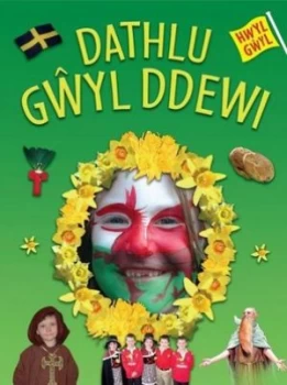 Image of Dathlu Gwyl Ddewi by Elin Meek Book