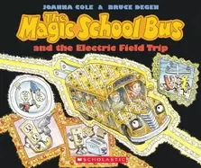 Image of magic school bus and the electric field trip