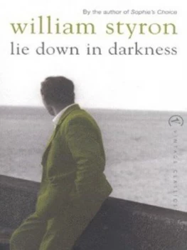 Image of Lie down in Darkness by William Styron Paperback
