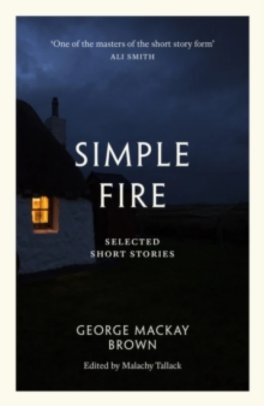 Image of Simple Fire : Selected Short Stories Paperback / softback
