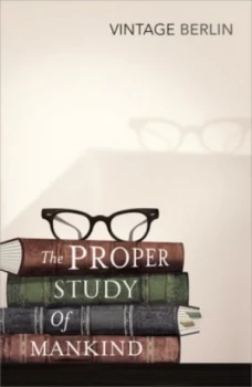 Image of The Proper Study of Mankind by Isaiah Berlin Paperback