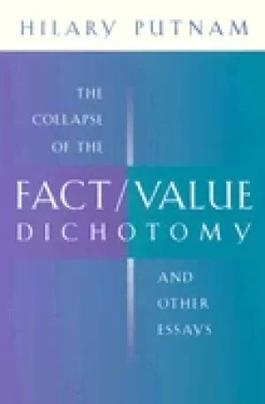 Image of collapse of the fact value dichotomy and other essays