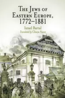 Image of The Jews of Eastern Europe, 1772-1881