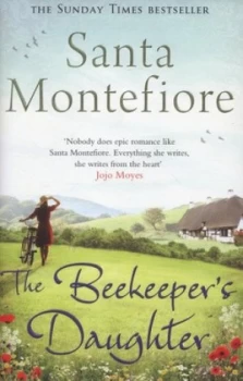 Image of The Beekeepers Daughter by Santa Montefiore Hardback