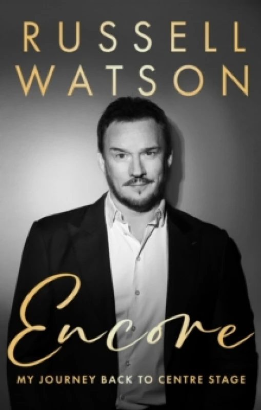 Image of Encore : My journey back to centre stage Hardback