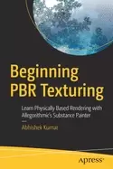 Image of beginning pbr texturing learn physically based rendering with allegorithmic