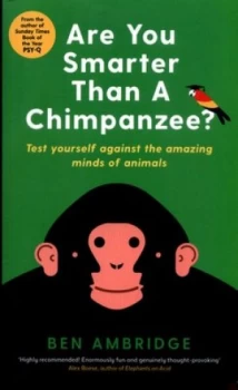 Image of Are You Smarter Than a Chimpanzee by Ben Ambridge Book