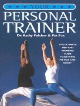 Image of Your Personal Trainer by Kathy Fulcher and Pat Fox Paperback