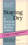Image of staying dry a practical guide to bladder control
