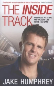 Image of The inside Track by Jake Humphrey Hardback