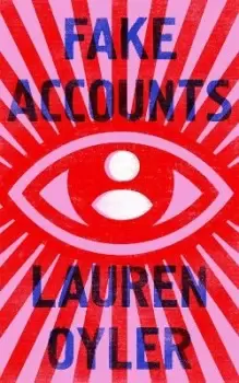 Image of Fake Accounts by Lauren Oyler