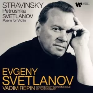 image of Stravinsky Petrushka/Svetlanov Poem for Violin by Igor Stravinsky CD Album