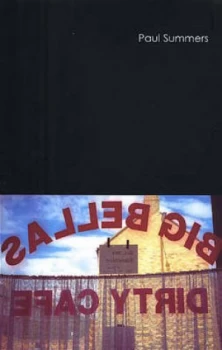Image of Big Bellas Dirty Cafe Paperback