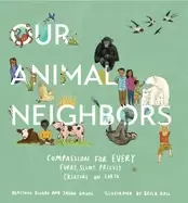 Image of our animal neighbors compassion for every furry slimy prickly creature on
