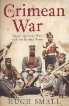 Image of The Crimean War by Hugh Small Paperback