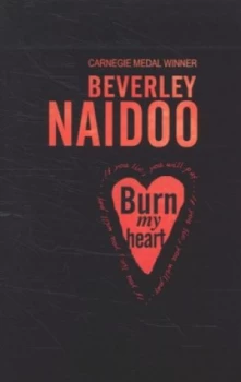 Image of Burn My Heart by Beverley Naidoo Book