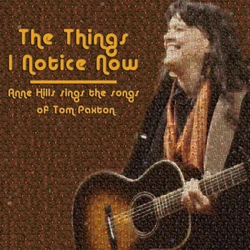 image of Anne Hills Sings the songs - The Things I Notice Now CD