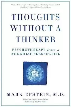 Image of Thoughts Without A Thinker by Mark Epstein