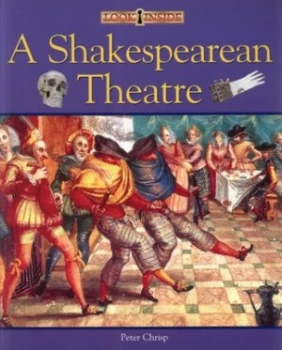 Image of A Shakespearean Theatre by Peter Chrisp Paperback