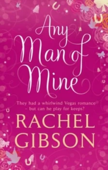Image of Any Man of Mine by Rachel Gibson Paperback