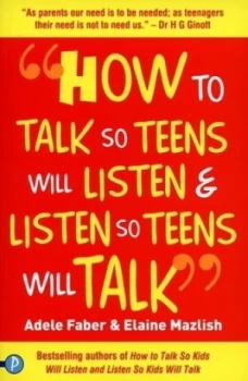 Image of How to Talk so Teens Will Listen and Listen so Teens Will Talk Paperback