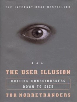 Image of The User Illusion by Tor Nrretranders Hardback