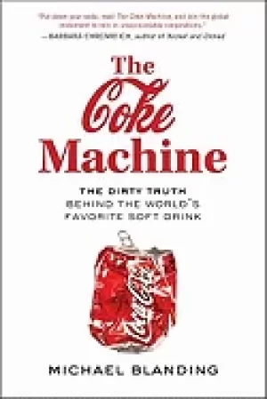Image of coke machine the dirty truth behind the worlds favorite soft drink
