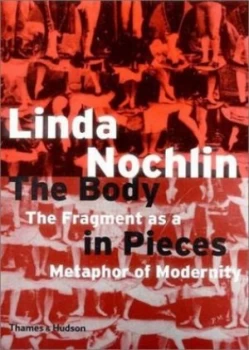 Image of The Body in Pieces by Linda Nochlin Paperback