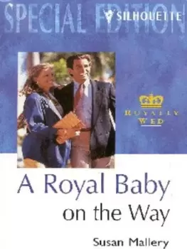 Image of A royal baby on the way by Susan Mallery