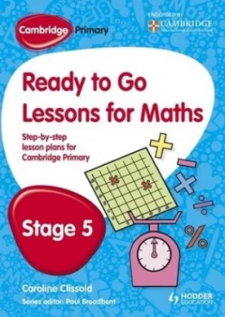 Image of Ready to Go Lessons for Maths Stage 5 by Paul Broadbent Book
