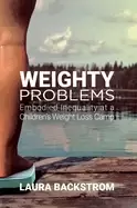 Image of weighty problems embodied inequality at a childrens weight loss camp