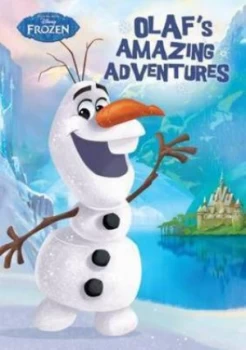 Image of Disney Frozen Olafs Amazing Adventures by Parragon Books Hardback