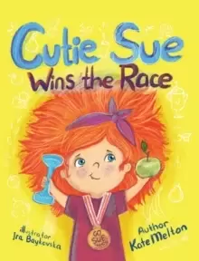 Image of Cutie Sue Wins the Race : Children's Book on Sports, Self-Discipline and Healthy Lifestyle