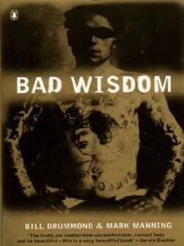 Image of Bad Wisdom by Bill Drummond and Mark Manning Paperback
