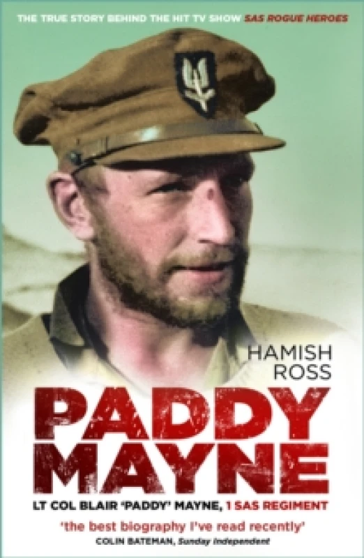 Image of Paddy Mayne : Lt Col Blair 'Paddy' Mayne, 1 SAS Regiment (The true story behind the hit TV show SAS Rogue Heroes) Paperback / softback