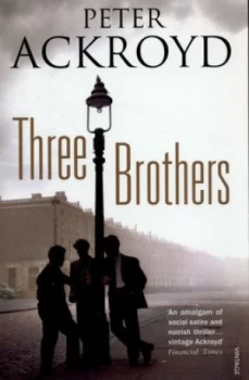 Image of Three Brothers by Peter Ackroyd Paperback