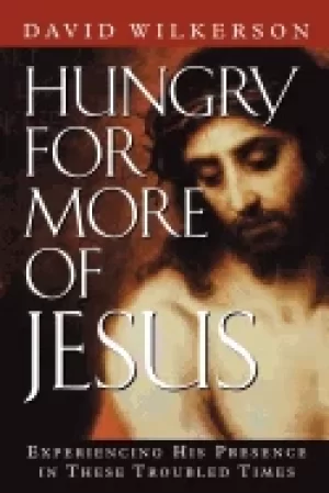 Image of hungry for more of jesus experiencing his presence in these troubled times