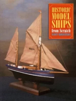 Image of Historic model ships from scratch by Scott Robertson