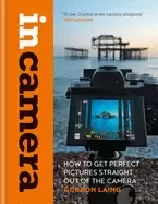 Image of in camera how to get perfect pictures straight out of the camera